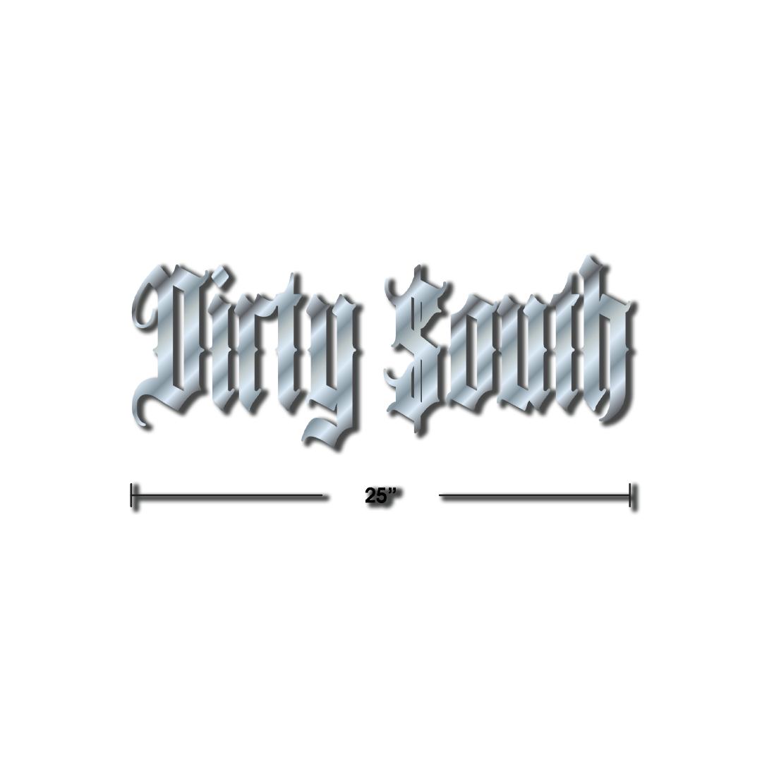 Dirty $outh Decal - Chrome